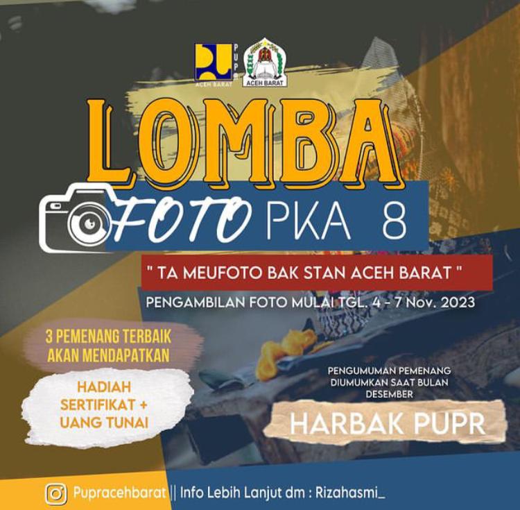 PUPR Aceh Barat Meriahkan PKA ke-8 Dengan Menggelar Lomba Foto Distan.