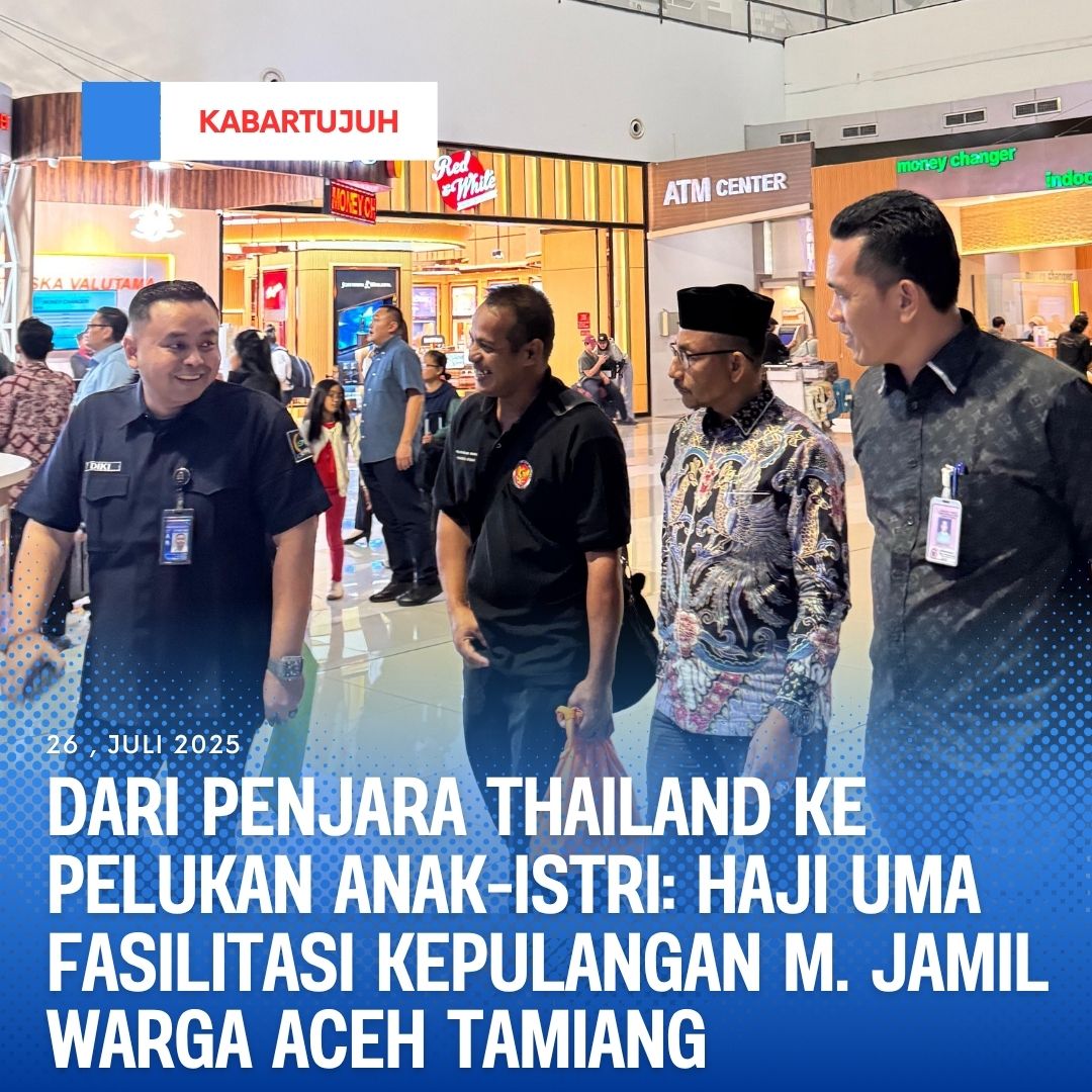 Dari Penjara Thailand ke Pelukan Anak-Istri: Haji Uma Fasilitasi Kepulangan M. Jamil Warga Aceh Tamiang